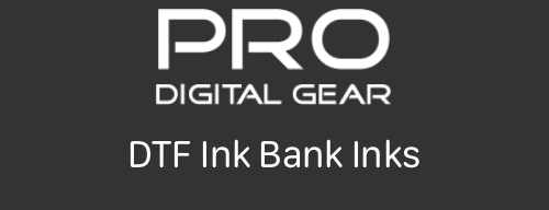 Pro Digital Gear DTF InkBank Inks