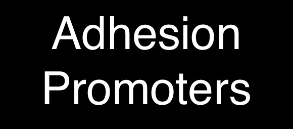Adhesion Promoters
