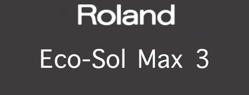 ROLAND ECO-SOL MAX 3 VersaSTUDIO/VersaCaMM/VersaEXPRESS/VersaArt SOLJET