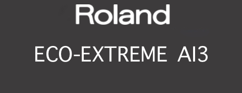 ROLAND ECO-EXTREME I ADVANCEDJET AJ 740i/1000i AI3