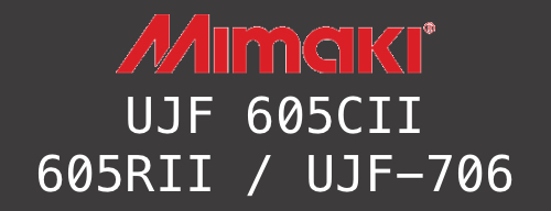 MIMAKI UJF  605C II / 605RII / UJF-706